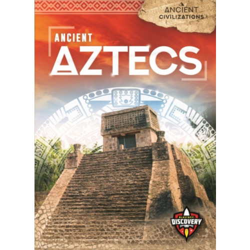 Bellwether Media Ancient Aztecs (inbunden, eng)