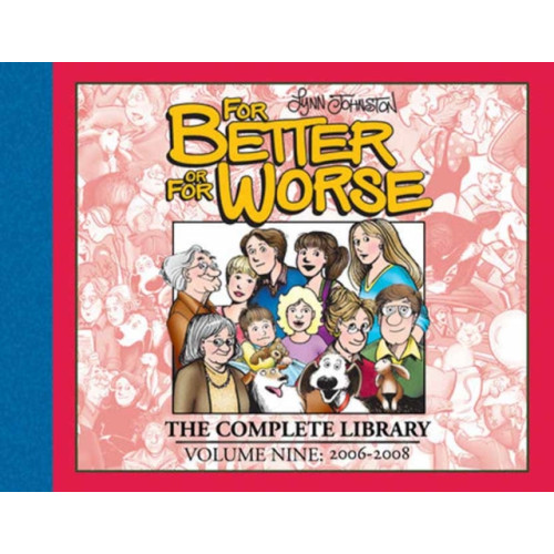 Idea & Design Works For Better or For Worse: The Complete Library, Vol. 9 (inbunden, eng)