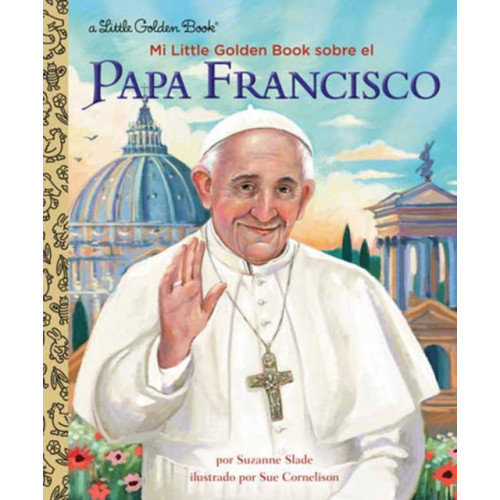 Random House USA Inc Mi Little Golden Book sobre el Papa Francisco (My Little Golden Book About Pope Francis Spanish Edition) (inbunden, spa)