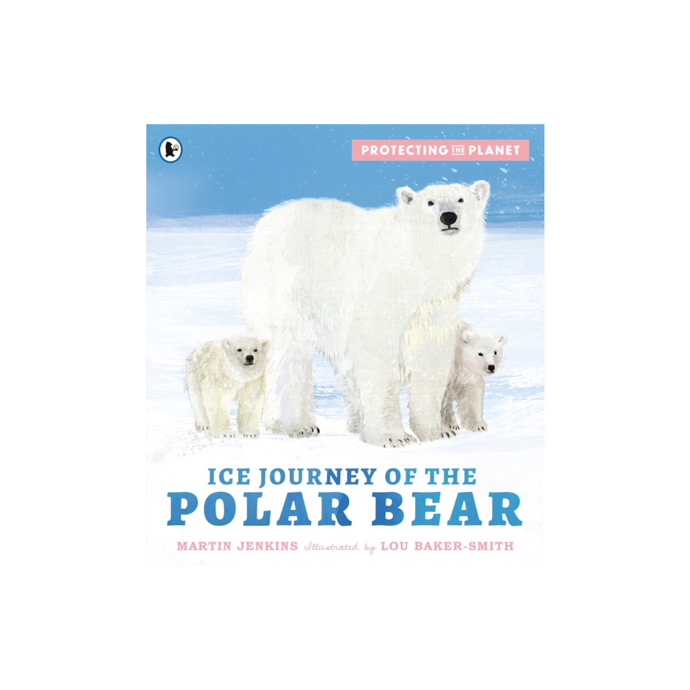 Produktbild för Protecting the Planet: Ice Journey of the Polar Bear (häftad, eng)