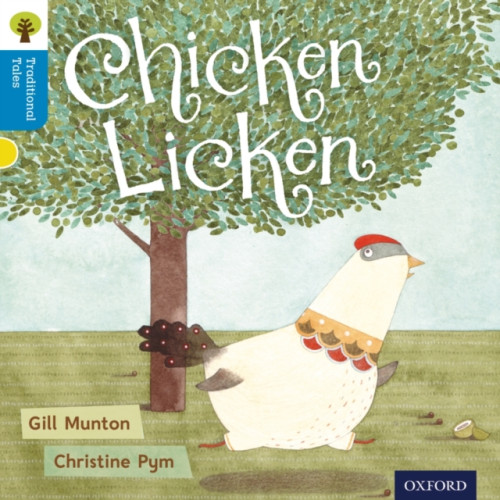 Oxford University Press Oxford Reading Tree Traditional Tales: Level 3: Chicken Licken (häftad, eng)