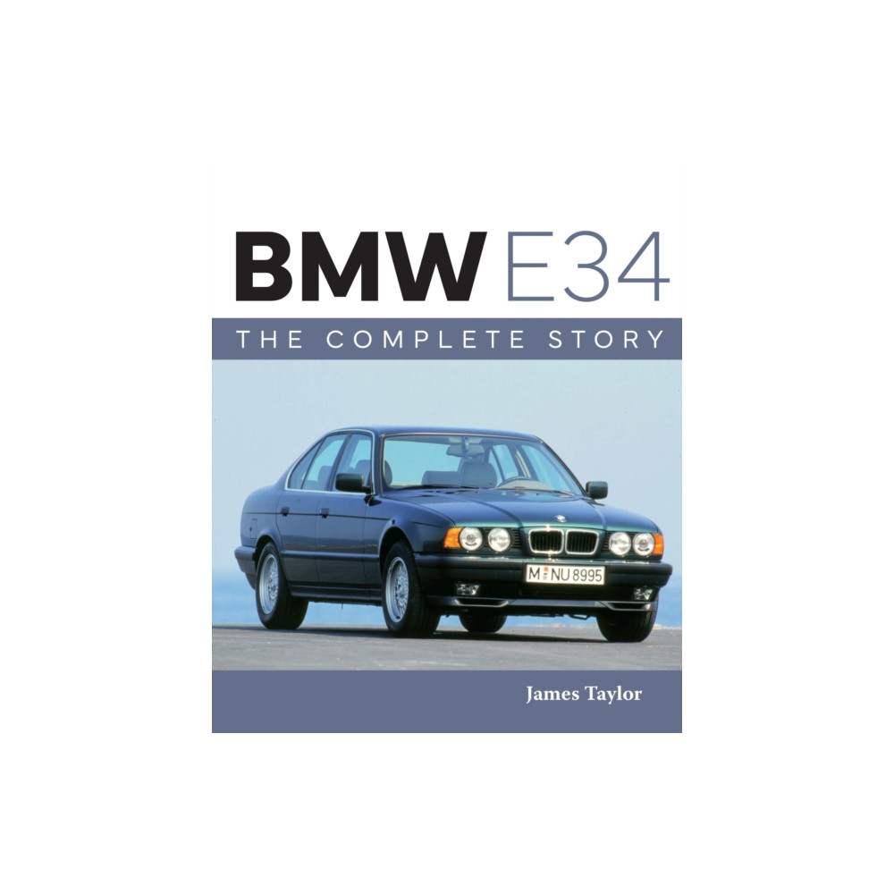 Produktbild för BMW E34 – The Complete Story (inbunden, eng)