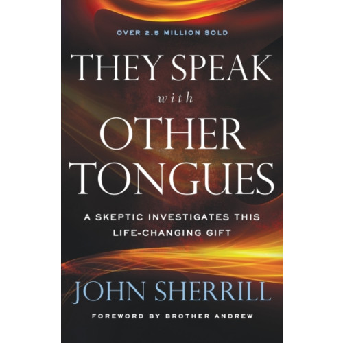 Baker publishing group They Speak with Other Tongues – A Skeptic Investigates This Life–Changing Gift (häftad, eng)