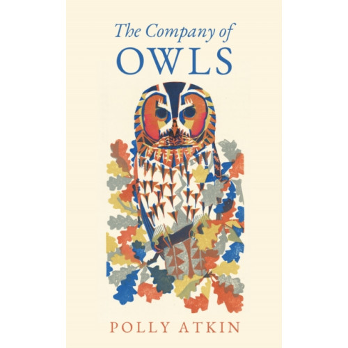 Elliott & Thompson Limited The Company of Owls (inbunden, eng)