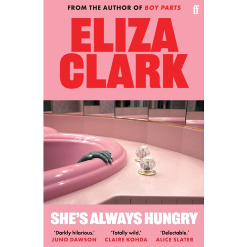 Faber & Faber She's Always Hungry (häftad, eng)