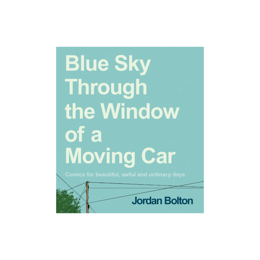 Produktbild för Blue Sky Through the Window of a Moving Car (inbunden, eng)