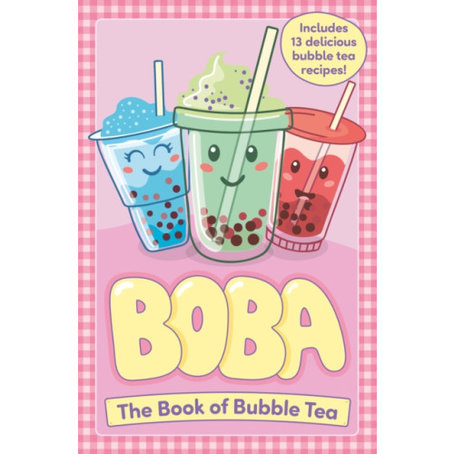 Hachette Children's Group Boba: The Book of Bubble Tea (häftad, eng)