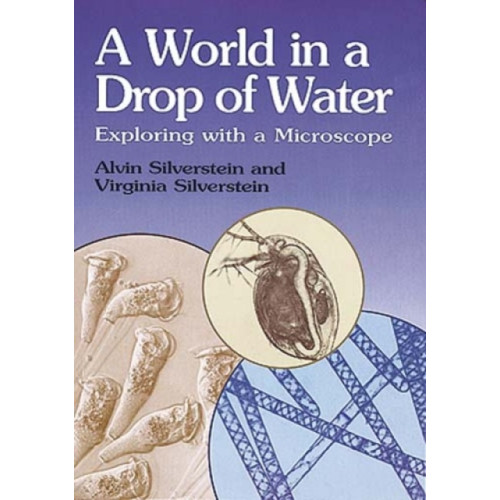 Dover publications inc. Silverstein'S World in a Drop (häftad, eng)