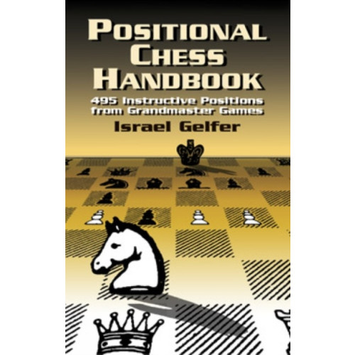 Dover publications inc. Positional Chess Handbook (häftad, eng)