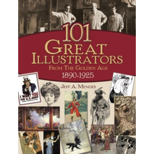 Dover publications inc. 101 Great Illustrators from the Golden Age, 1890-1925 (häftad, eng)