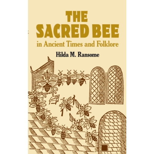 Dover publications inc. The Sacred Bee in Ancient Times and Folklore (häftad, eng)