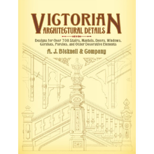 Dover publications inc. Victorian Architectural Details (häftad, eng)