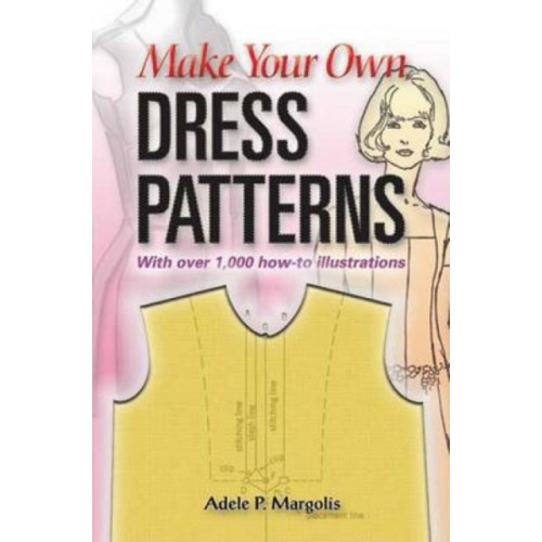 Dover publications inc. Make Your Own Dress Patterns (häftad, eng)