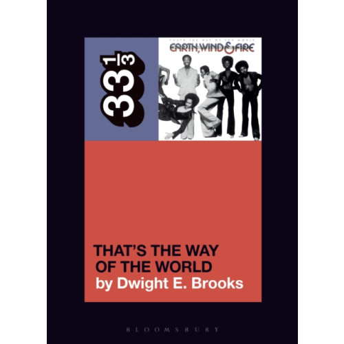Bloomsbury Publishing PLC Earth, Wind & Fire's That's the Way of the World (häftad, eng)