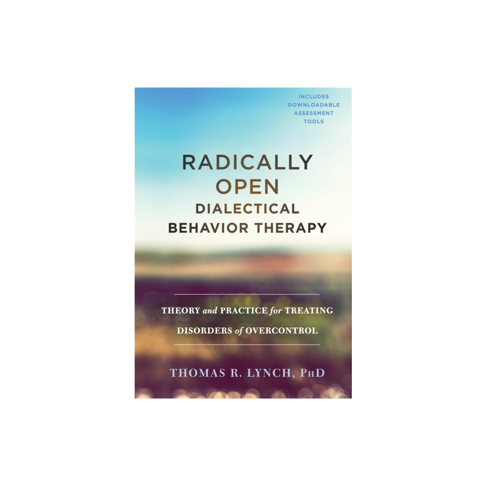 Produktbild för Radically Open Dialectical Behavior Therapy (inbunden, eng)