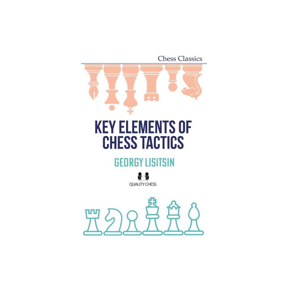 Produktbild för Key Elements of Chess Tactics (häftad, eng)