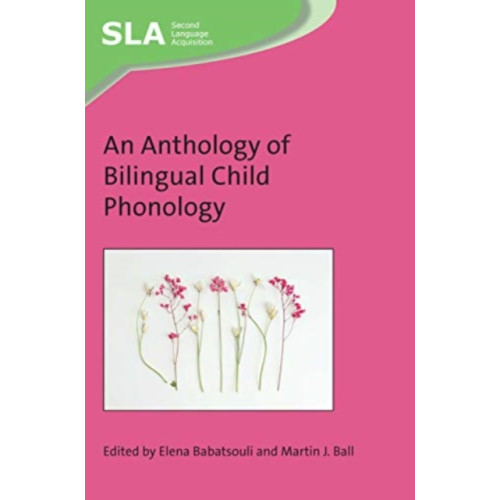 Multilingual Matters An Anthology of Bilingual Child Phonology (häftad, eng)