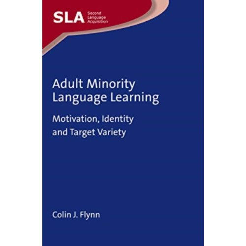 Multilingual Matters Adult Minority Language Learning (häftad, eng)