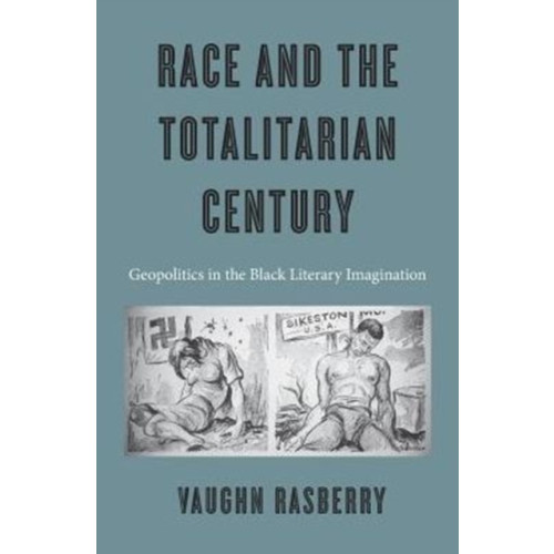 Harvard university press Race and the Totalitarian Century (inbunden, eng)