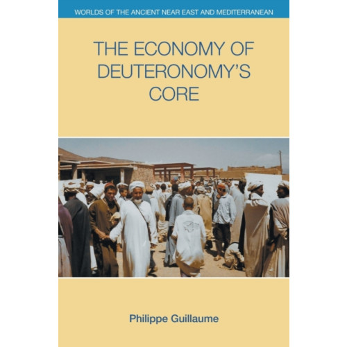 Equinox Publishing Ltd The Economy of Deuteronomy's Core (häftad, eng)