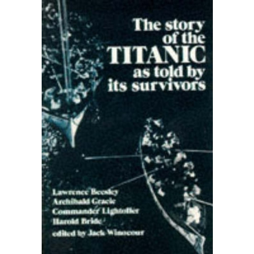 Dover publications inc. The Story of the "Titanic" as Told by its Survivors (häftad, eng)