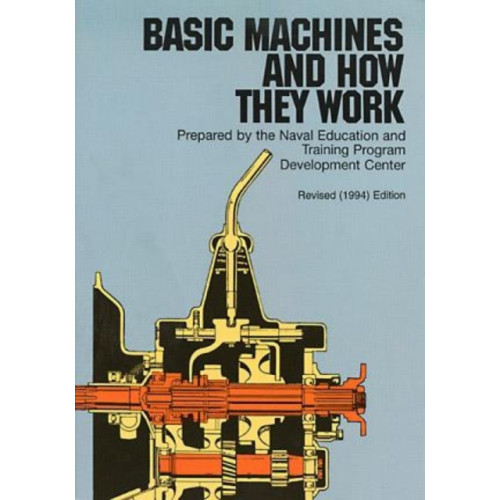 Dover publications inc. Basic Machines and How They Work (häftad, eng)