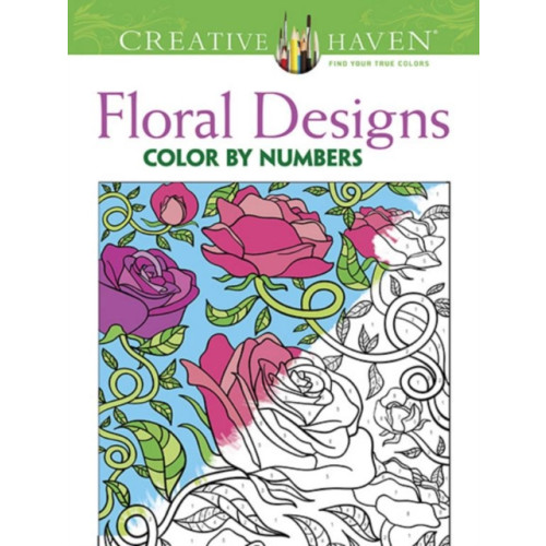 Dover publications inc. Creative Haven Floral Design Color by Number Coloring Book (häftad, eng)