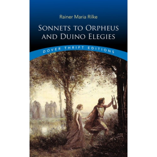 Dover publications inc. Sonnets to Orpheus and Duino Elegies (häftad, eng)