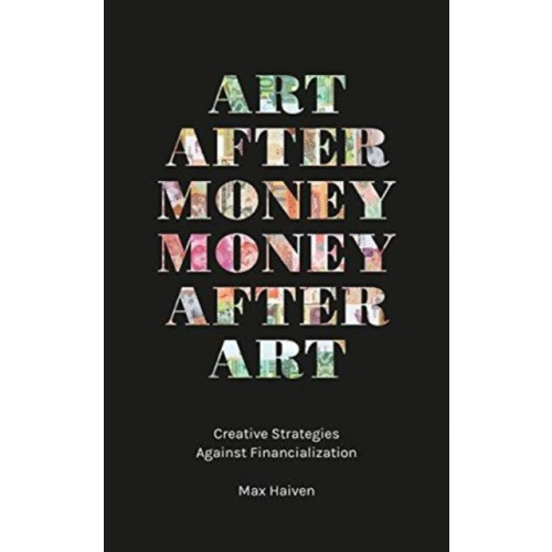 Pluto Press Art after Money, Money after Art (häftad, eng)