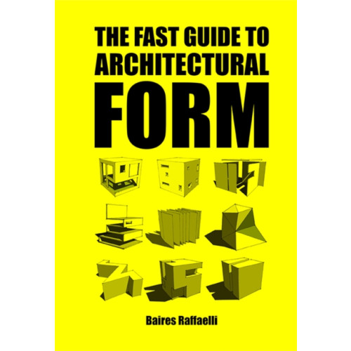 BIS Publishers B.V. The Fast Guide to Architectural Form (häftad, eng)