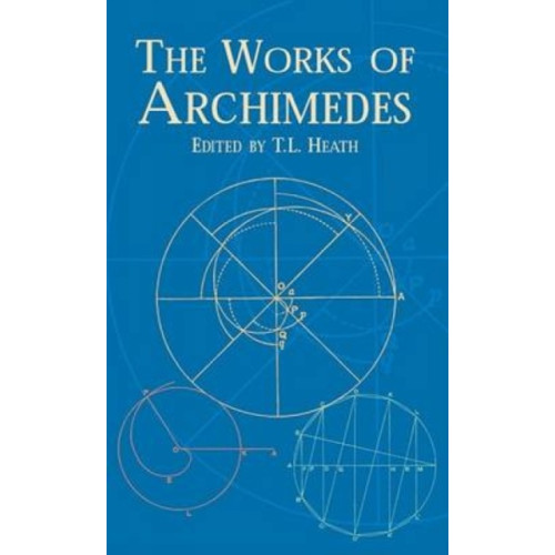 Dover publications inc. The Works of Archimedes (häftad, eng)