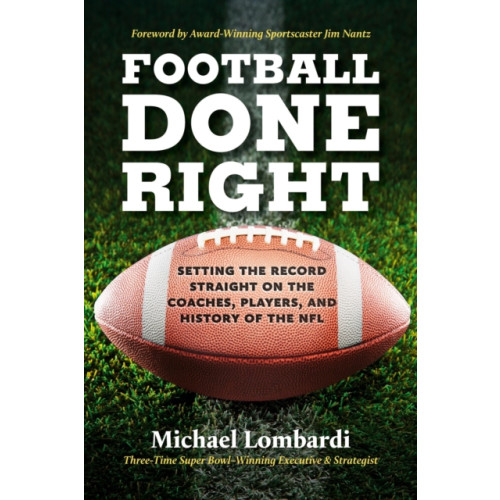 Running Press,U.S. Football Done Right (inbunden, eng)