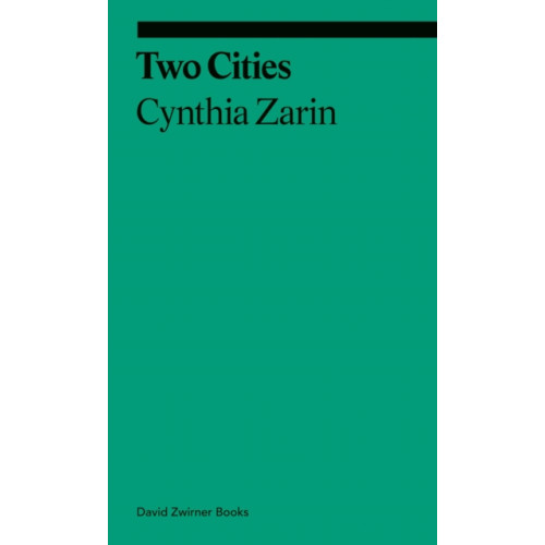 David Zwirner Two Cities (häftad, eng)