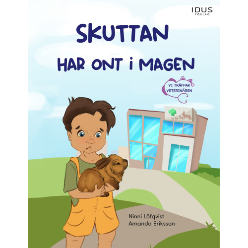 Ninni Löfqvist Skuttan har ont i magen (inbunden)