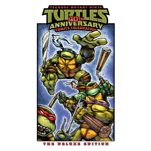 Idea & Design Works Teenage Mutant Ninja Turtles: 40th Anniversary Comics Celebration (inbunden, eng)