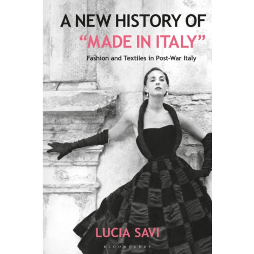 Bloomsbury Publishing PLC A New History of "Made in Italy" (häftad, eng)