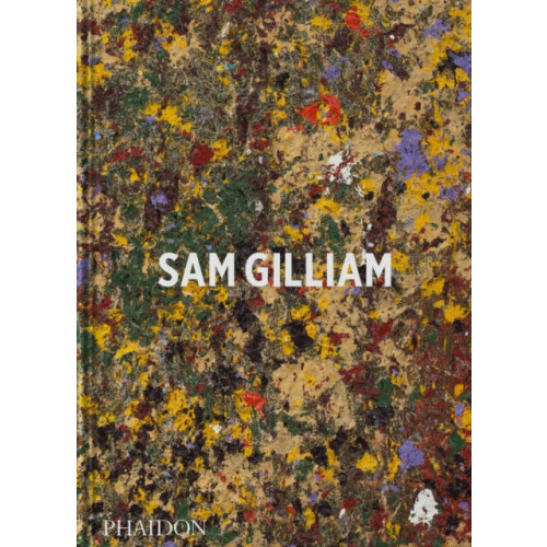 Phaidon Press Ltd Sam Gilliam (inbunden, eng)