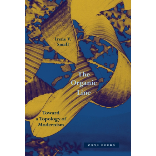 Zone Books The Organic Line (inbunden, eng)