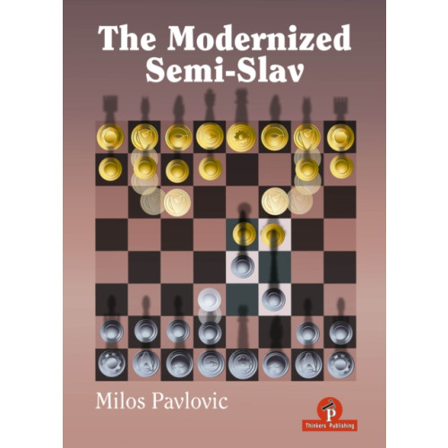 Thinkers Publishing The Modernized Semi-Slav (inbunden, eng)