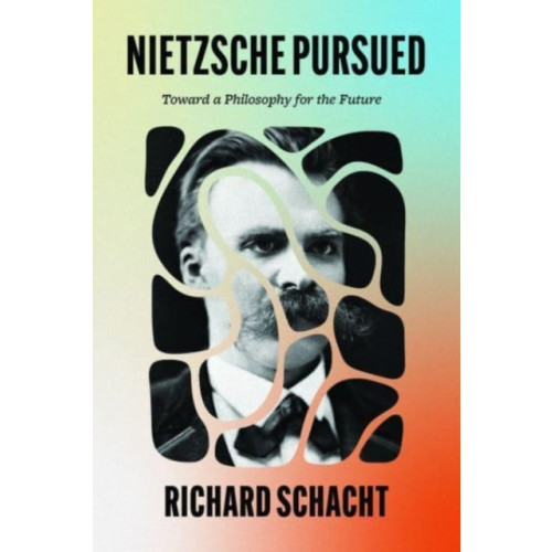 The university of chicago press Nietzsche Pursued (inbunden, eng)