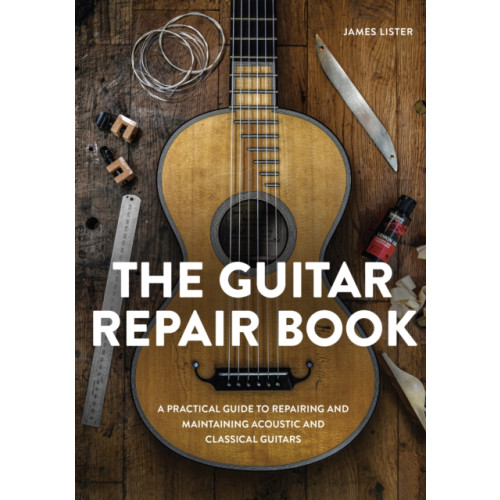 The Crowood Press Ltd The Guitar Repair Book (inbunden, eng)