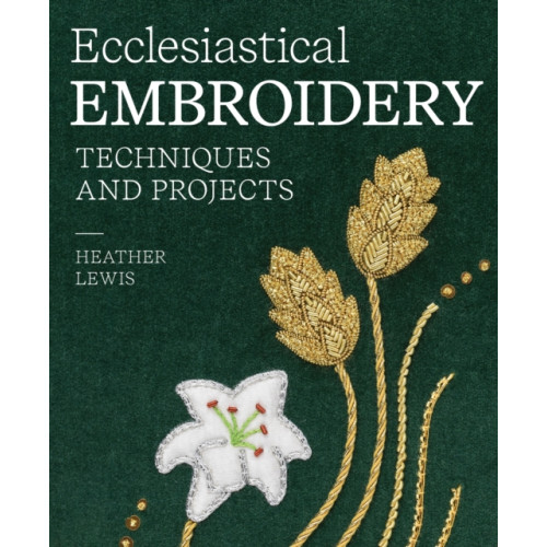 The Crowood Press Ltd Ecclesiastical Embroidery (inbunden, eng)