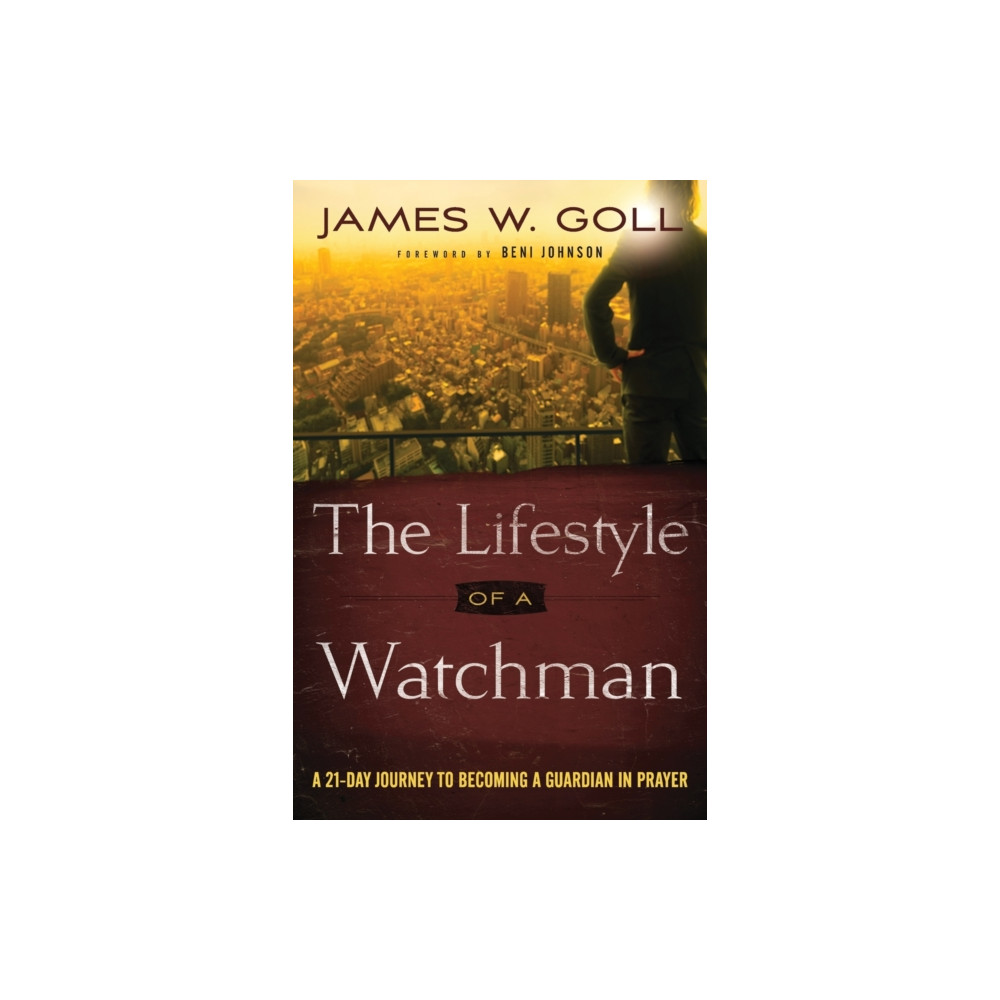 Produktbild för The Lifestyle of a Watchman – A 21–Day Journey to Becoming a Guardian in Prayer (häftad, eng)