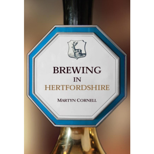 Amberley Publishing Brewing in Hertfordshire (häftad, eng)