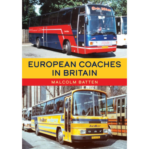 Amberley Publishing European Coaches in Britain (häftad, eng)