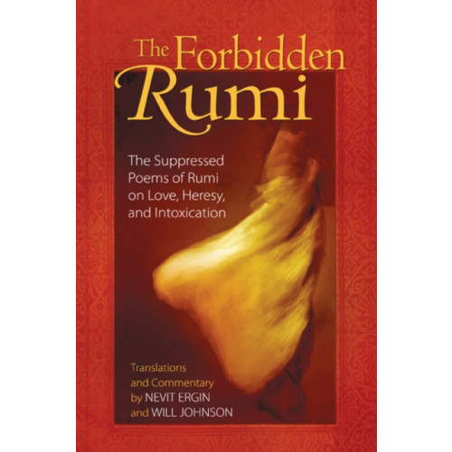 Inner Traditions Bear and Company The Forbidden Rumi (häftad, eng)