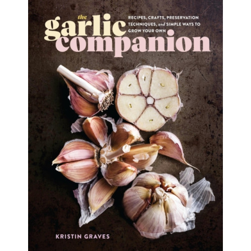 Workman Publishing The Garlic Companion (inbunden, eng)