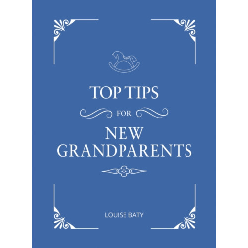Octopus publishing group Top Tips for New Grandparents (inbunden, eng)