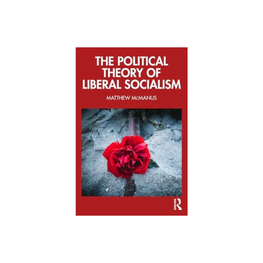 Produktbild för The Political Theory of Liberal Socialism (häftad, eng)