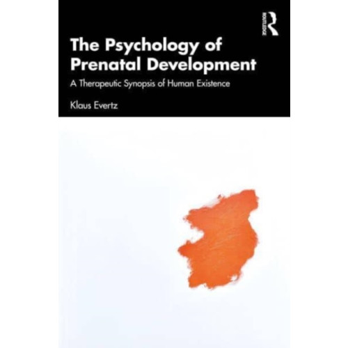 The Psychology of Prenatal Development (häftad, eng)